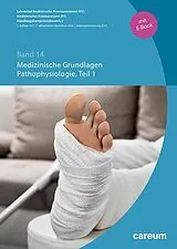 Fester Einband Band 14: Medizinische Grundlagen, Pathophysiologie Teil 1 (Print mit E-Book) von 