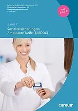 Fester Einband Band 7: Sozialversicherungen/Ambulante Tarife (TARDOC) (Print mit E-Book) von Eliane Wyss, Elisabeth Dönni Minder