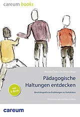 Fester Einband Pädagogische Haltungen entdecken von Widukind Zenker, Urs Franzini
