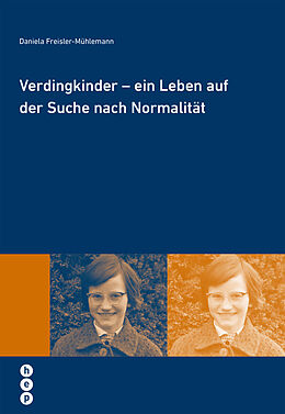 Paperback Verdingkinder - ein Leben auf der Suche nach Normalität von Daniela Freisler-Mühleman