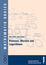 Paperback Potenzen, Wurzeln und Logarithmen von Marc Peter, Rainer Hofer