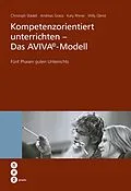 E-Book (epub) Kompetenzorientiert unterrichten - Das AVIVA©-Modell (E-Book) von Andreas Grassi, Willy Obrist, Christoph Städeli