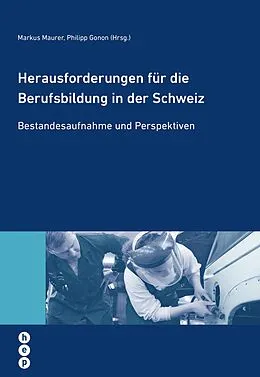 E-Book (epub) Herausforderungen für die Berufsbildung in der Schweiz (E-Book) von Philipp Gonon, Markus Maurer