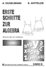 Kartonierter Einband Erste Schritte zur Algebra / Lösungen von Armin Gugelmann, Kurt Nyffeler