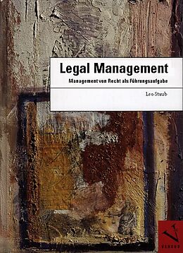 Fester Einband Legal Management von Leo Staub