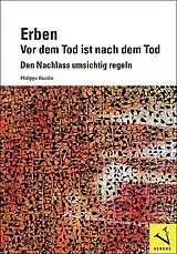 Kartonierter Einband (Kt) Erben: Vor dem Tod ist nach dem Tod von Philippe Ruedin