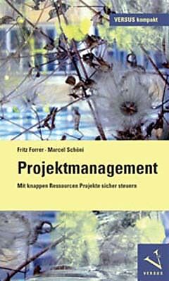 Paperback Projektmanagement von Fritz Forrer, Marcel Schöni