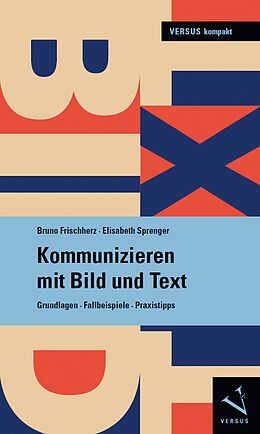 Couverture cartonnée Kommunizieren mit Bild und Text de Bruno Frischherz, Elisabeth Sprenger