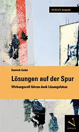 Kartonierter Einband (Kt) Lösungen auf der Spur von Dominik Godat