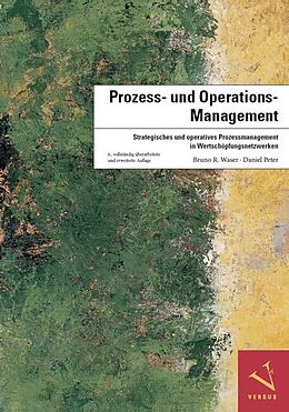 Kartonierter Einband Prozess- und Operations-Management von Bruno R. Waser, Daniel Peter