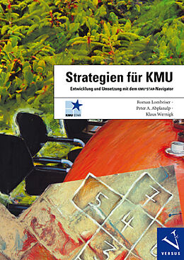 Kartonierter Einband Strategien für KMU von Roman Lombriser, Peter A. Abplanalp, Klaus Wernigk