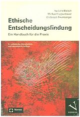 Kartonierter Einband Ethische Entscheidungsfindung von Barbara Bleisch, Markus Huppenbauer, Christoph Baumberger