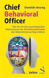 Kartonierter Einband (Kt) Chief Behavioral Officer von Dominik Imseng