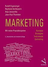 Kartonierter Einband Marketing: Konzepte, Strategien, Instrumente, Controlling von Rudolf Ergenzinger, Raymond Zenhäusern, Anja Janoschka