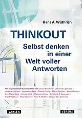 Fester Einband THINKOUT  Selbst denken in einer Welt voller Antworten von Hans A. Wüthrich