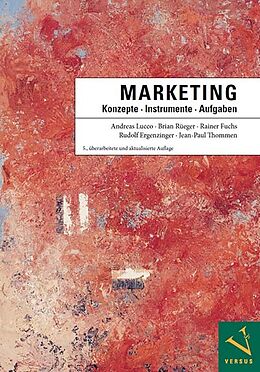 Couverture cartonnée Marketing: Konzepte - Instrumente - Aufgaben de Andreas Lucco, Brian Rüeger, Rainer Fuchs