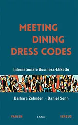 Fester Einband Meeting · Dining · Dress Codes von Barbara Zehnder, Daniel Senn