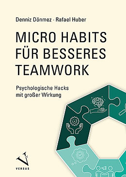  Micro Habits für besseres Teamwork von Denniz Dönmez, Rafael Huber