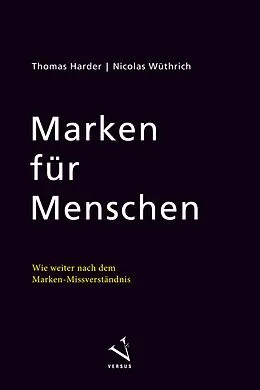E-Book (epub) Marken für Menschen von Thomas Harder, Nicolas Wüthrich
