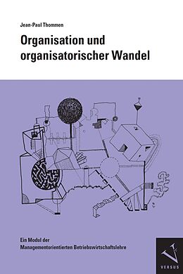 E-Book (pdf) Organisation und organisatorischer Wandel von Jean-Paul Thommen