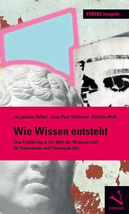 E-Book (pdf) Wie Wissen entsteht von Jacqueline Holzer, Jean-Paul Thommen, Patricia Wolf