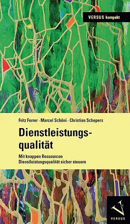 E-Book (pdf) Dienstleistungsqualität von Fritz Forrer, Marcel Schöni, Christian Schepers
