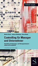 E-Book (pdf) Controlling für Manager und Unternehmer von Markus Speck, Andreas Wolfisberg, Bruno Röösli