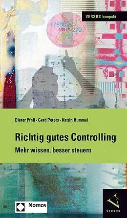 E-Book (pdf) Richtig gutes Controlling von Dieter Pfaff, Gerd Peters, Katrin Hummel