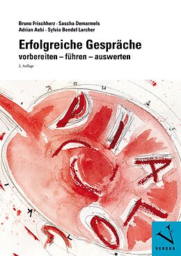 E-Book (pdf) Erfolgreiche Gespräche von Bruno Frischherz, Sascha Demarmels, Adrian Aebi