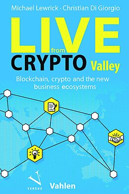 eBook (pdf) Live from Crypto Valley de Michael Lewrick, Christian Di Giorgio