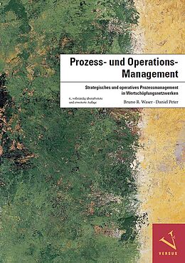 E-Book (pdf) Prozess- und Operations-Management von Bruno R. Waser, Daniel Peter