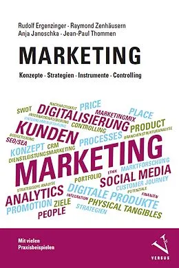 E-Book (pdf) Marketing: Konzepte, Strategien, Instrumente, Controlling von Rudolf Ergenzinger, Raymond Zenhäusern, Anja Janoschka