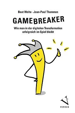 E-Book (pdf) Gamebreaker von Beat Welte, Jean-Paul Thommen