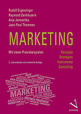 E-Book (pdf) Marketing: Konzepte, Strategien, Instrumente, Controlling von Rudolf Ergenzinger, Raymond Zenhäusern, Anja Janoschka