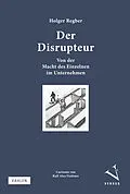 E-Book (pdf) Der Disrupteur von Holger Regber