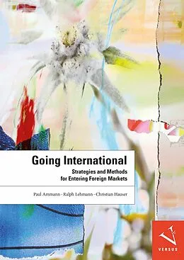 E-Book (pdf) Going International von Paul Ammann, Ralph Lehmann, Christian Hauser