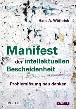 E-Book (pdf) Manifest der intellektuellen Bescheidenheit von Hans A. Wüthrich