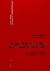 Kartonierter Einband L'objet et la construction de son usage chez le bébé von Christiane Moro, Cintia Rodriguez