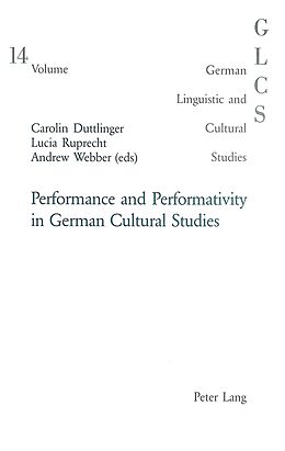 Couverture cartonnée Performance and Performativity in German Cultural Studies de 
