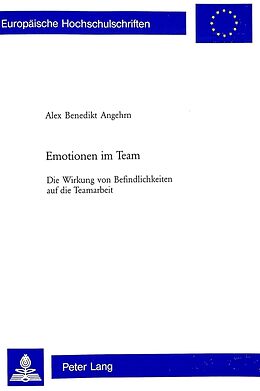 Kartonierter Einband Emotionen im Team von Alex Benedikt Angehrn