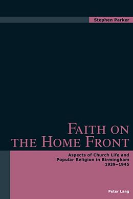 Kartonierter Einband Faith on the Home Front von Stephen Parker
