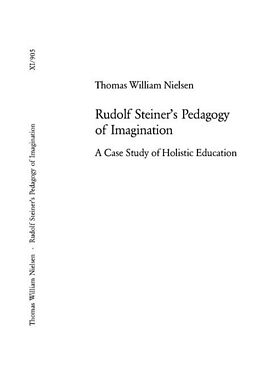 Couverture cartonnée Rudolf Steiner's Pedagogy of Imagination de Thomas W. Nielsen