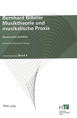 Kartonierter Einband Musiktheorie und musikalische Praxis von Bernhard Billeter