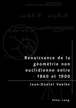 Couverture cartonnée Renaissance de la géométrie non euclidienne entre 1860 et 1900 de Jean-Daniel Voelke