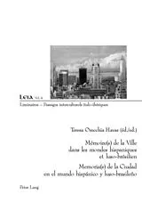 Kartonierter Einband Mémoire(s) de la Ville dans les mondes hispaniques et luso-brésilien- Memoria(s) de la Ciudad en el mundo hispánico y luso-brasileño von 