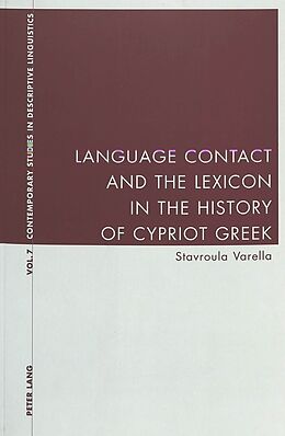 Kartonierter Einband Language Contact and the Lexicon in the History of Cypriot Greek von Stavroula Varella