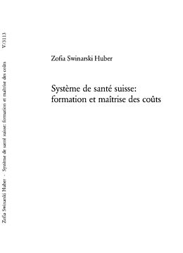 Couverture cartonnée Système de santé suisse: formation et maîtrise des coûts de Zofia Swinarski Huber