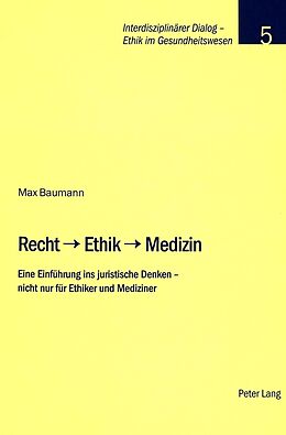 Kartonierter Einband Recht  Ethik  Medizin von Max Baumann