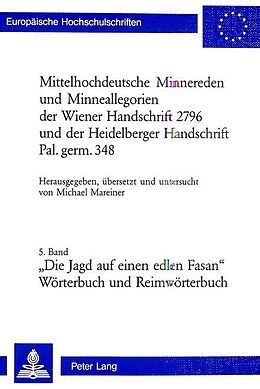 Kartonierter Einband Mittelhochdeutsche Minnereden und Minneallegorien der Wiener Handschrift 2796 und der Heidelberger Handschrift Pal. germ. 348 von 