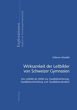 Kartonierter Einband Wirksamkeit der Leitbilder von Schweizer Gymnasien von Schewa Mandel